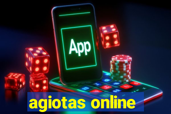 agiotas online